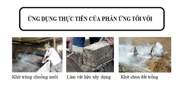 Tôi vôi là phản ứng có tính ứng dụng cao trong đa lĩnh vực