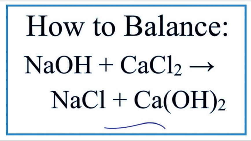 Cân bằng phương trình phản ứng CaCl2 + NaOH