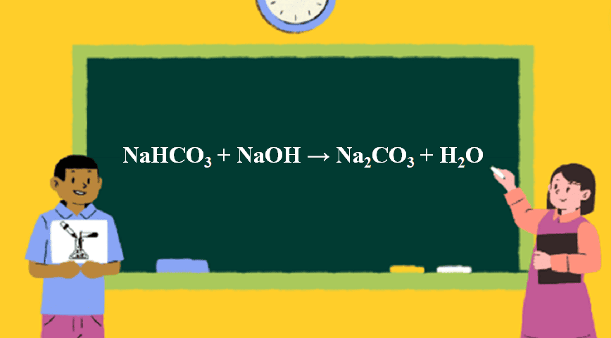 Giải thích cơ chế phản ứng NaOH + NaHCO3