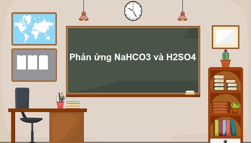 NaHCO3 và H2SO4 là các hợp chất gì?