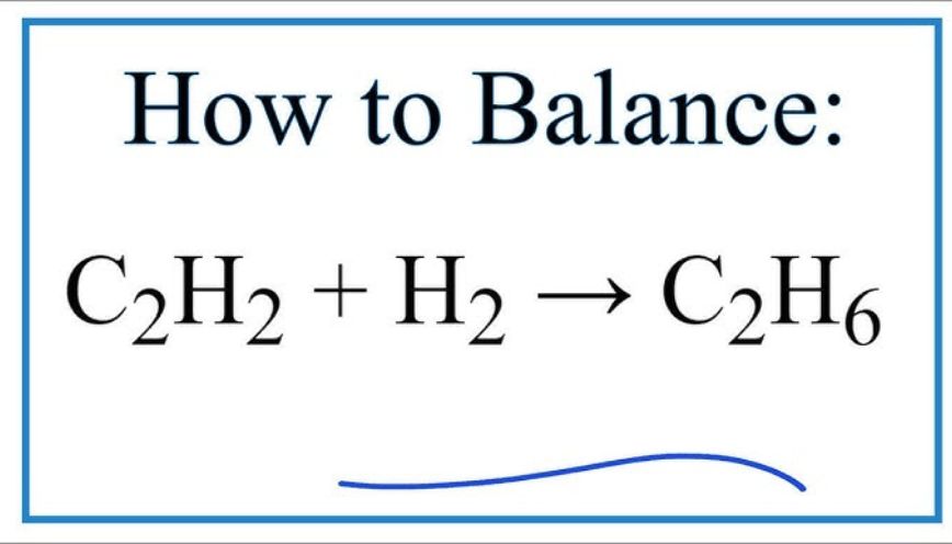 Các thành phần góp mặt trong phản ứng C₂H₂ + H₂