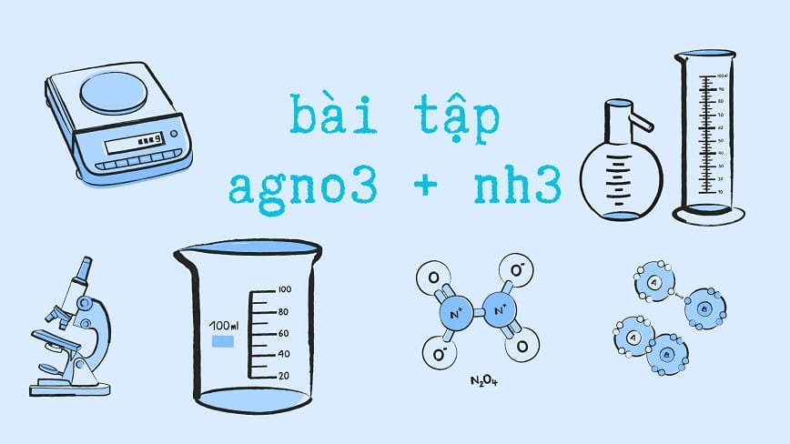 Đừng quên làm bài tập để thêm hiểu hơn về phản ứng giữa AgNO3 + NH3 nhé